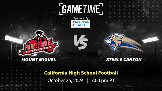 Mount Miguel vs. Steele Canyon | CA | 10-25-24 Buy