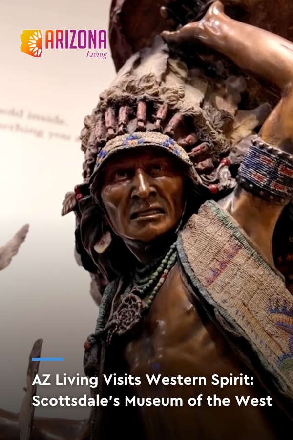 Visiting Western Spirit: Scottsdale's Museum of the West | Arizona Living