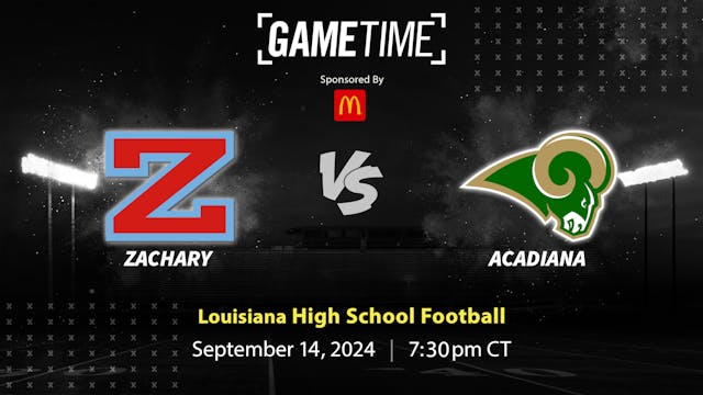 Zachary vs. Acadiana | LA | 9-14-24 (Buy)