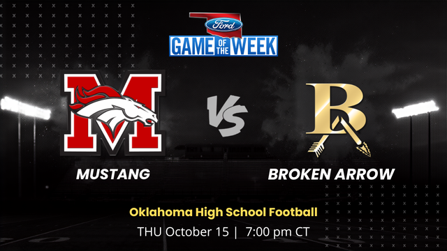 Mustang vs. Broken Arrow | Oklahoma | 10.15.2026