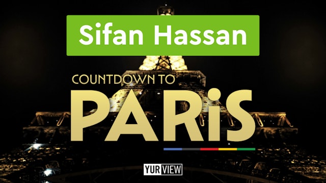 Sifan Hassan | Countdown to Paris