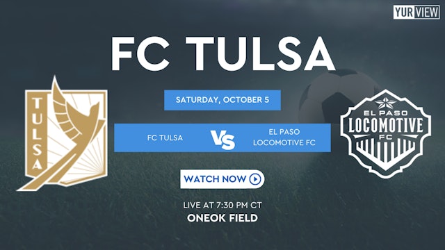FC Tulsa vs El Paso Locomotive FC | 10-5-2024