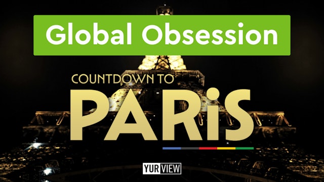 Global Obsession | Countdown to Paris