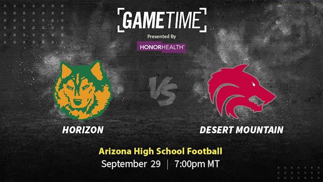 Horizon vs Desert Mountain | AZ | 9-29-23 (Buy)