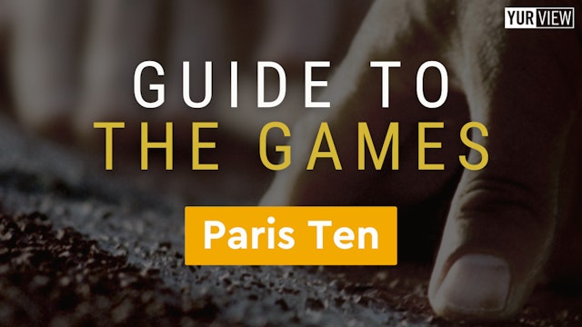 Paris Ten | Guide to the Games 