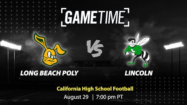 Long Beach Poly vs. Lincoln | 8-29-25 (Buy)
