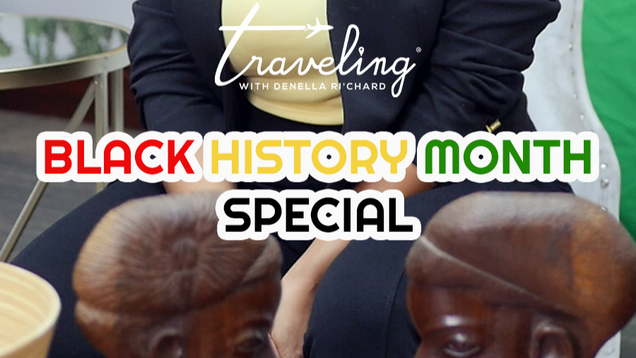 Black History Month Special | 2023 | Traveling with Denella Ri'Chard 