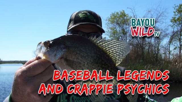 “Baseball Legends and Crappie Psychic...