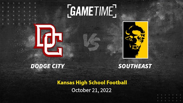 Dodge City vs Southeast (10-21-22)