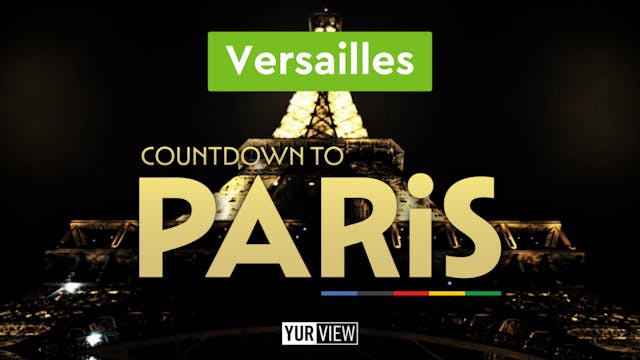 Versailles | Countdown to Paris