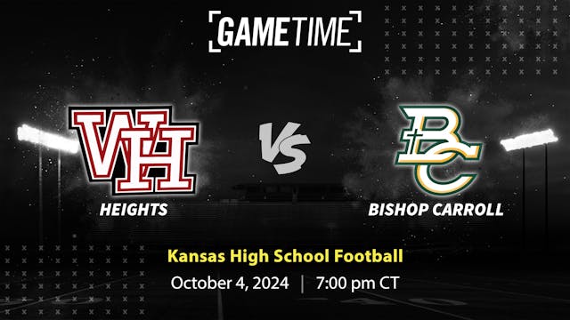 Heights vs. Bishop Carroll | Kansas |...