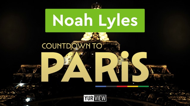 Noah Lyles | Countdown to Paris