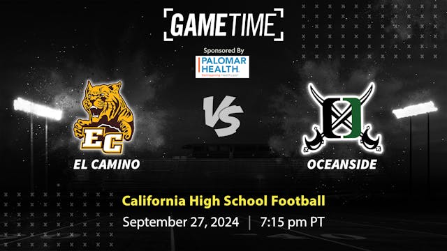 El Camino vs. Oceanside | CA | 9-27-24 (Buy)