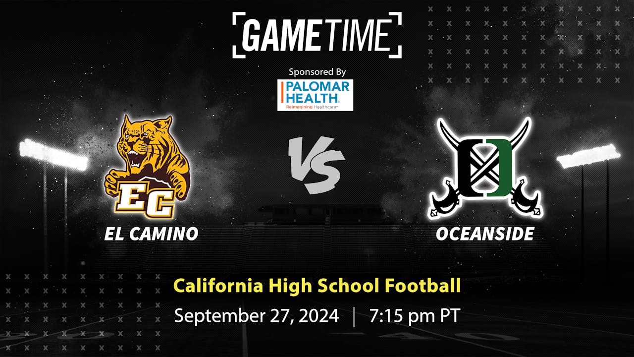 El Camino vs. Oceanside | CA | 9-27-24 (Buy)