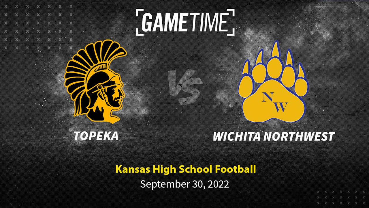 Topeka vs Wichita Northwest (9-30-22)