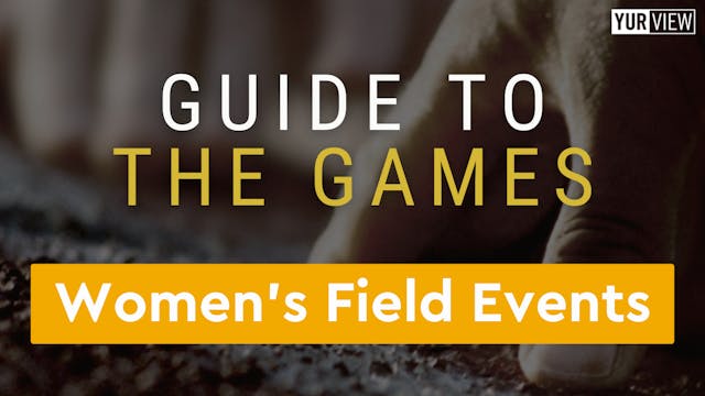Women’s Field Events | Guide to the G...