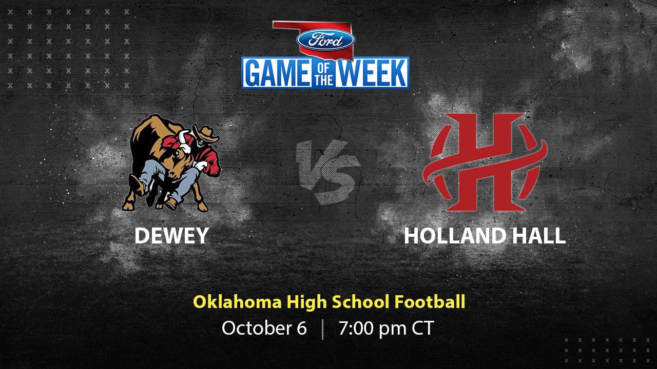 Dewey vs Holland Hall | Tulsa | 10-6-23 (Buy)