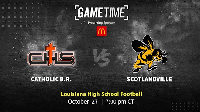 Catholic (B.R.) vs Scotlandville | Louisiana | 10-27-2023