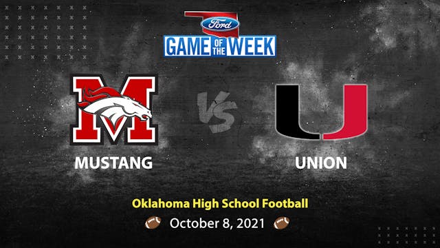Mustang vs Union (10-8-21)