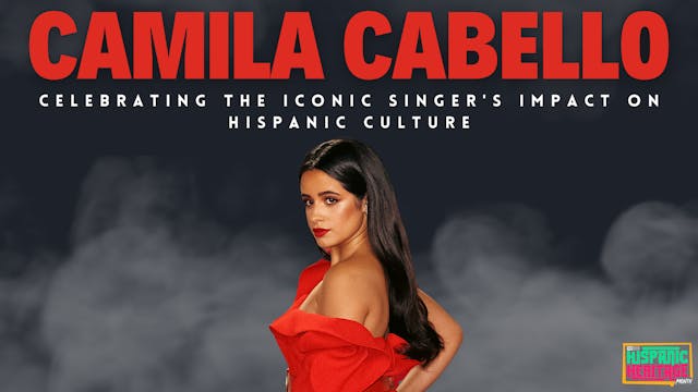 Camila: Celebrating Her Latinx Roots ...