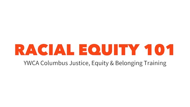 Racial Equity 101