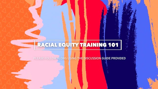 Racial Equity Training 101