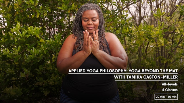 Applied Philosophy: Yoga Beyond the Mat w/ Tamika Caston-Miller