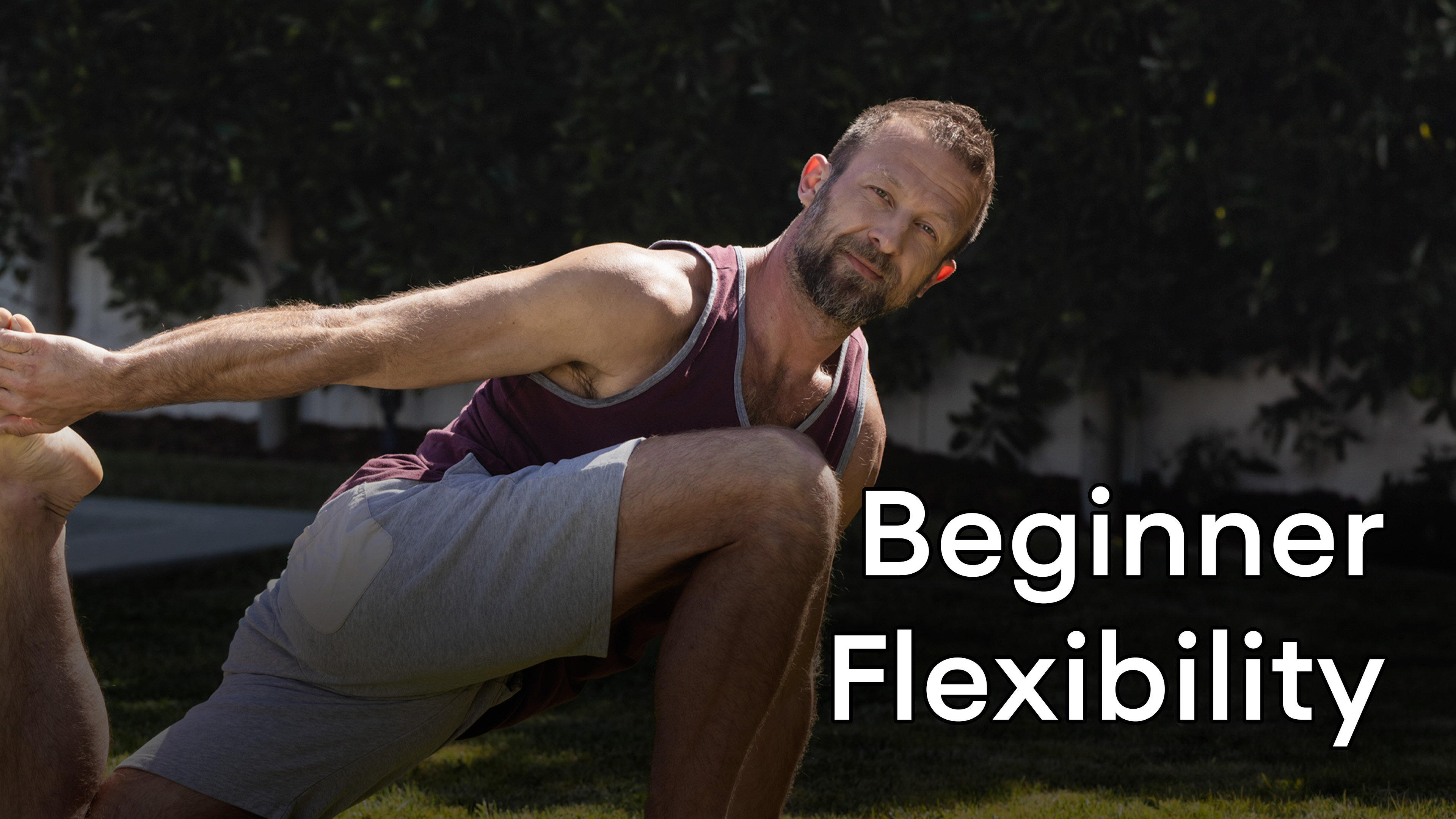 Beginner Flexibility