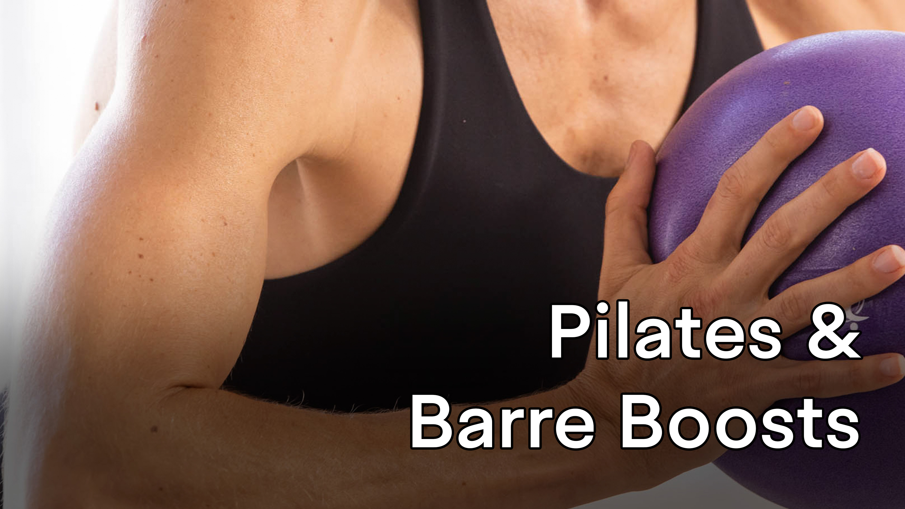 Pilates & Barre Boosts
