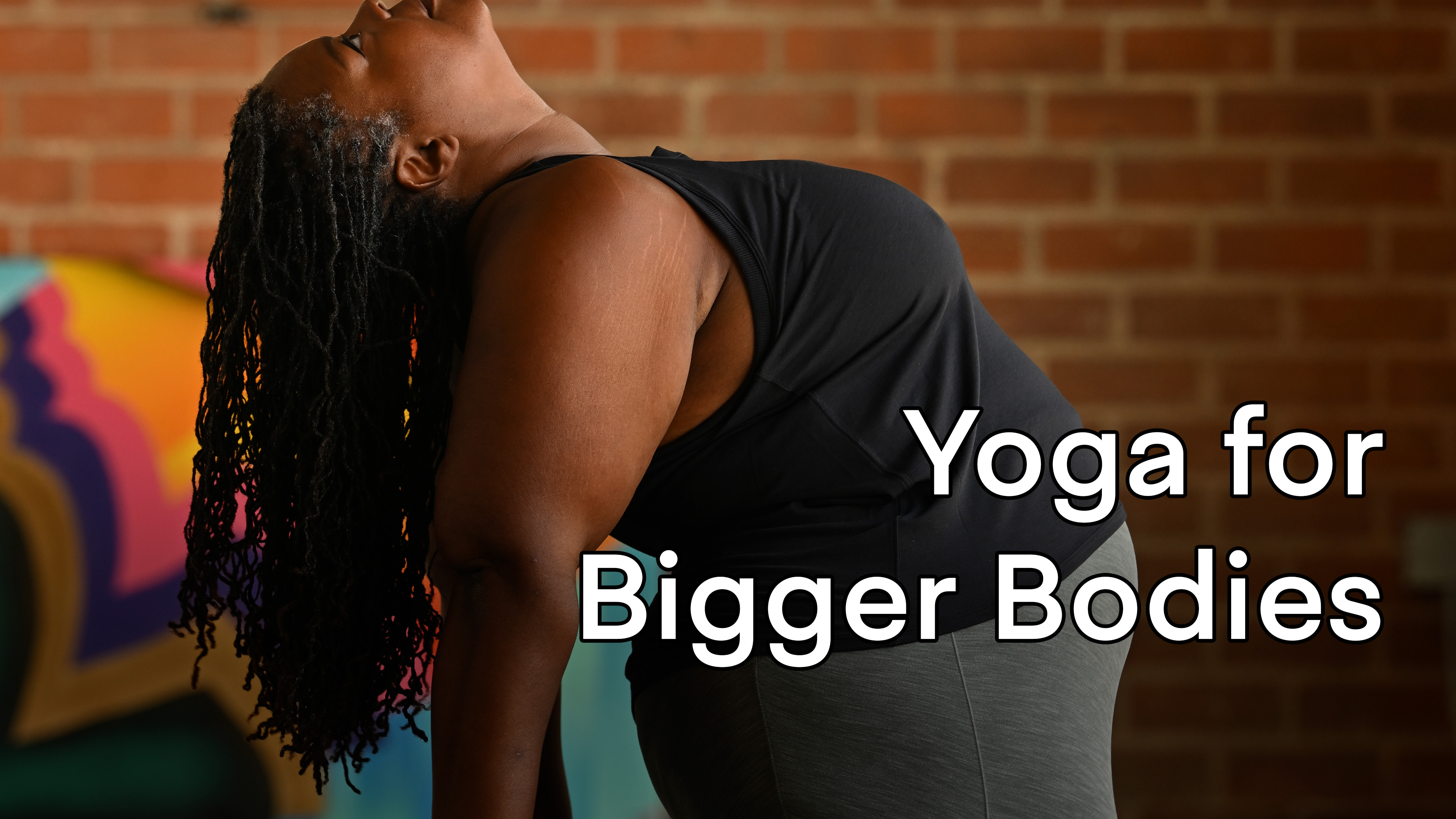 Yoga for Bigger Bodies