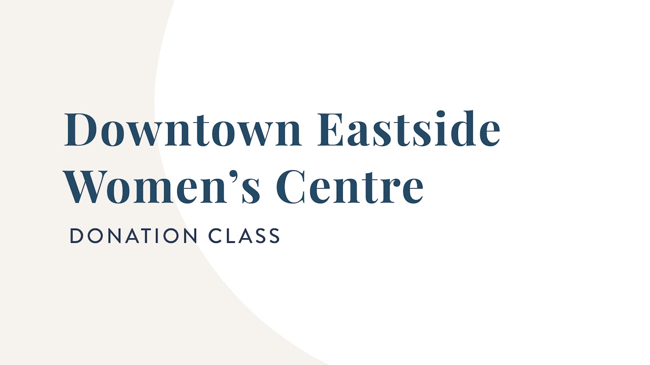 Donation Class Downtown Eastside Women's Centre YYOGA at Home