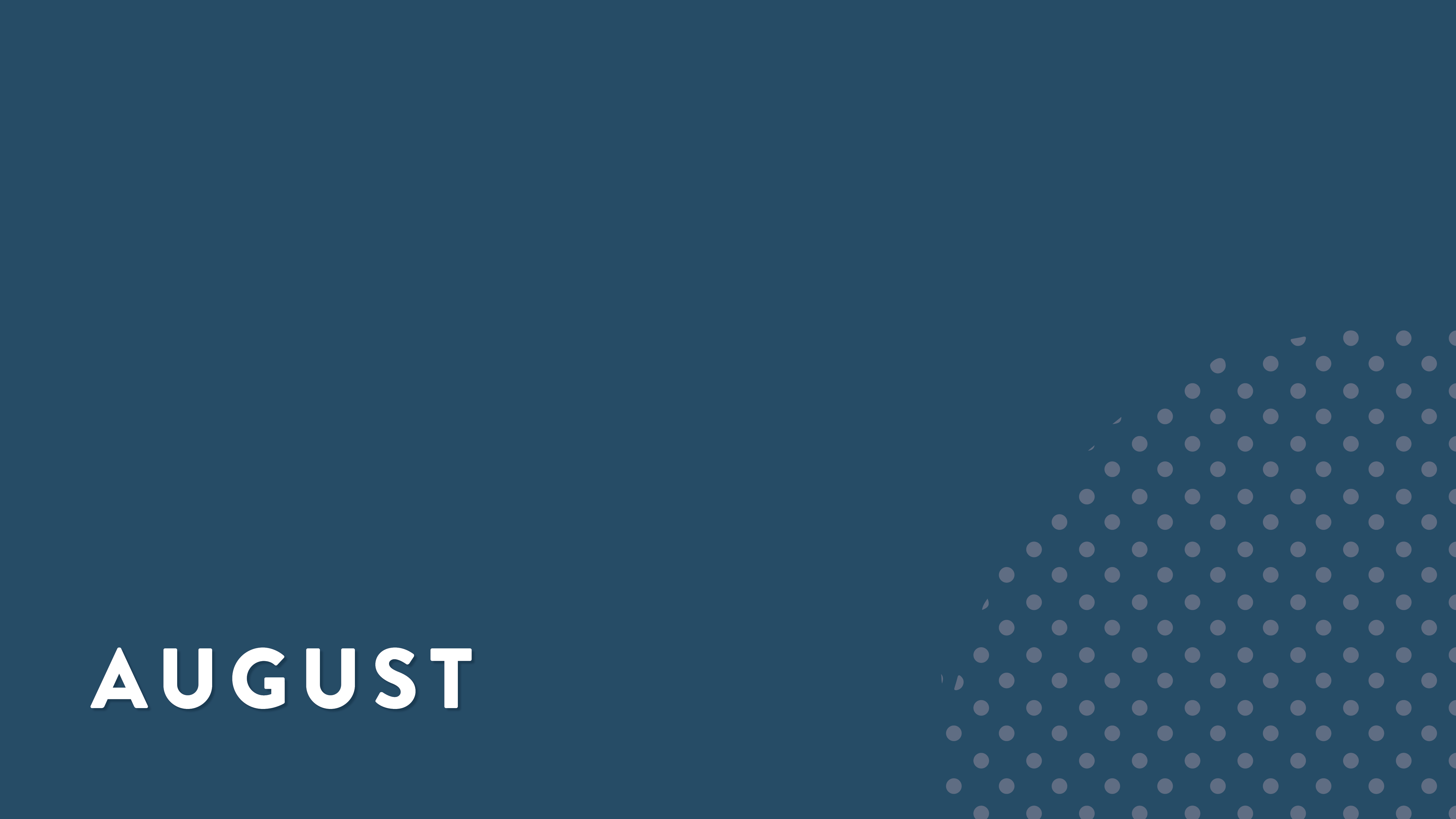 NEW IN AUGUST