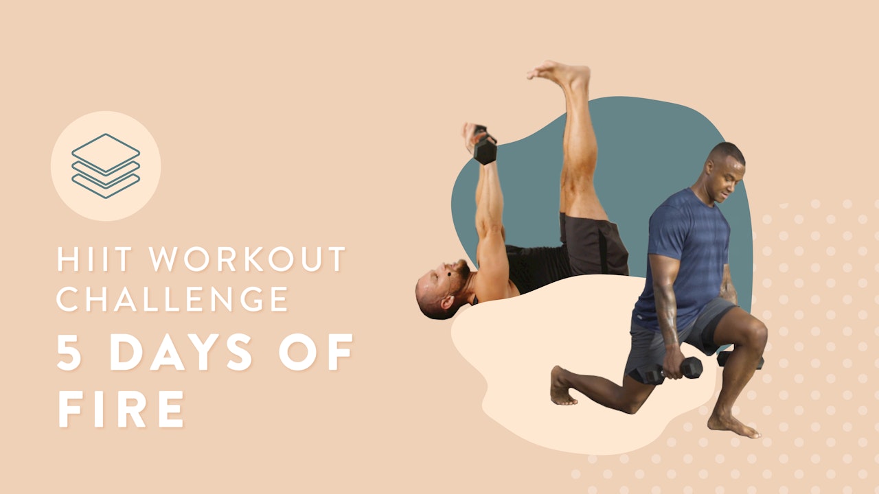5 Days Of Fire: Express Workout Challenge