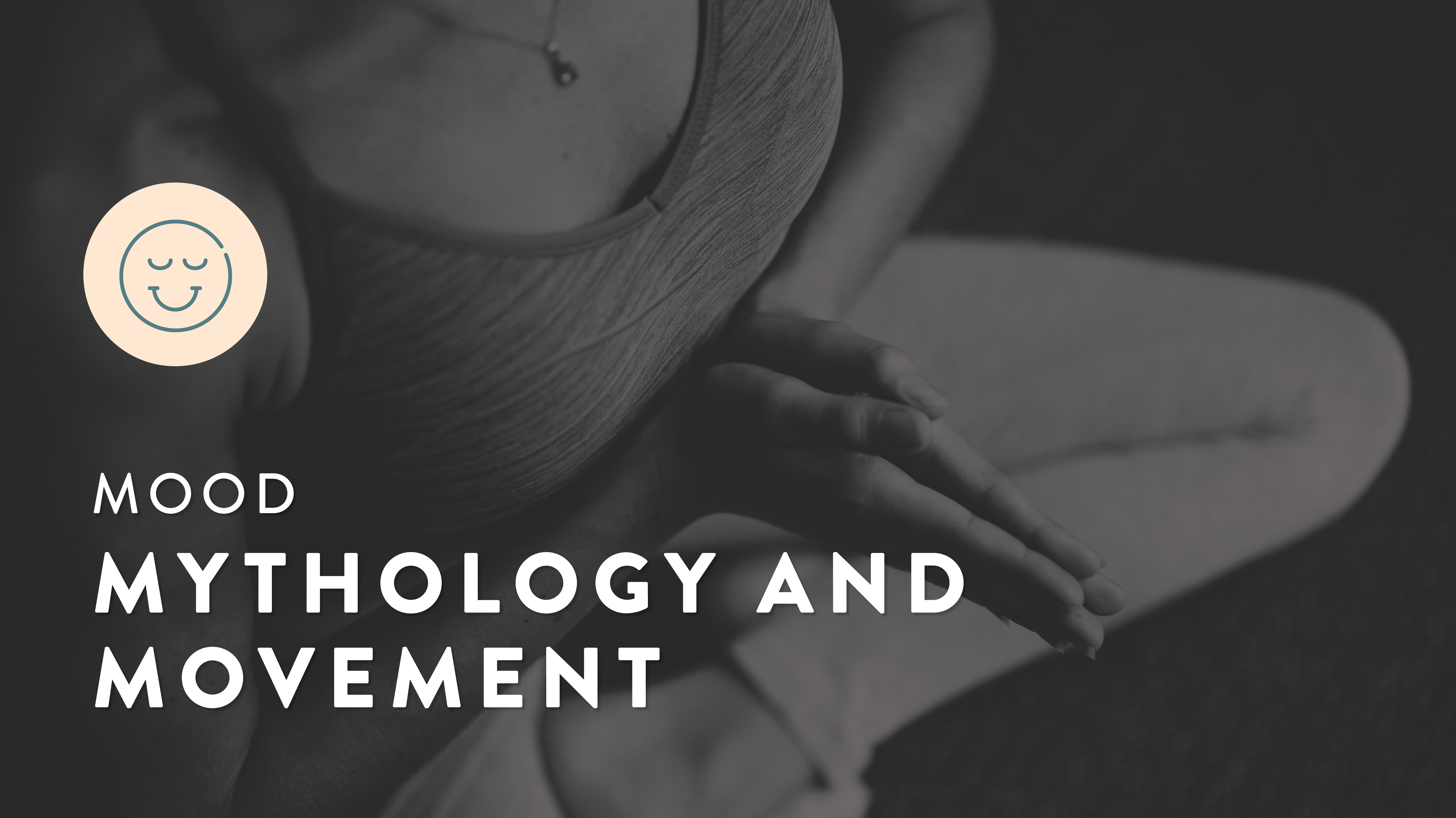Mythology & Movement
