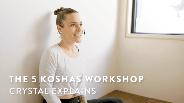Crystal explains The Five Koshas Work...