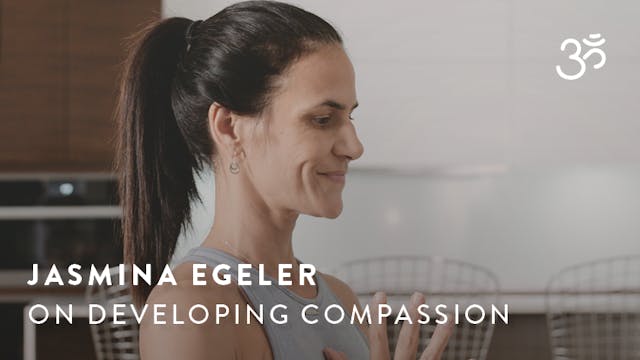 Jasmina Egeler on Developing Compassion