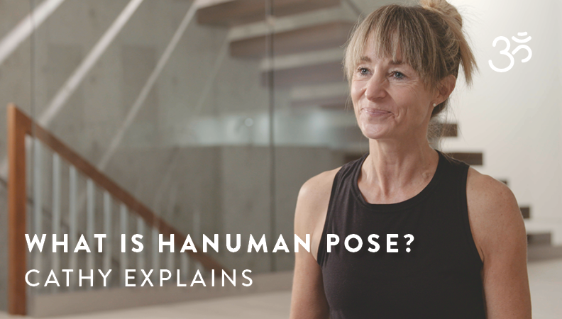 What is Hanuman pose? Cathy explains.