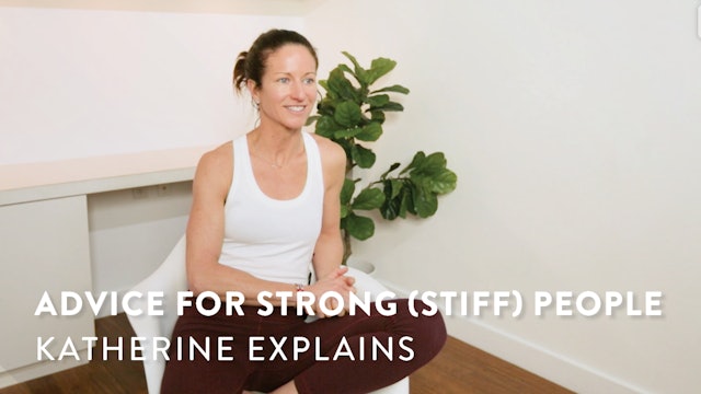 Katherine Moore with Advice for Strong (Stiff) People