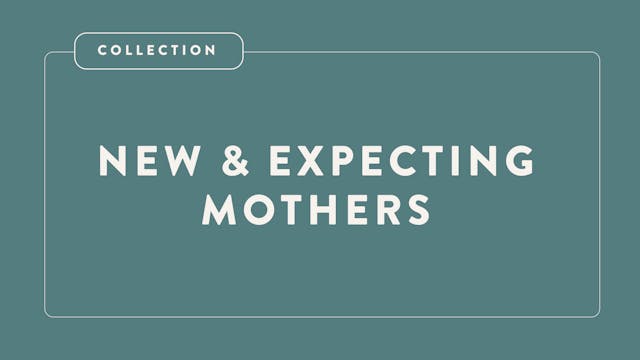 New & Expecting Mom Collection