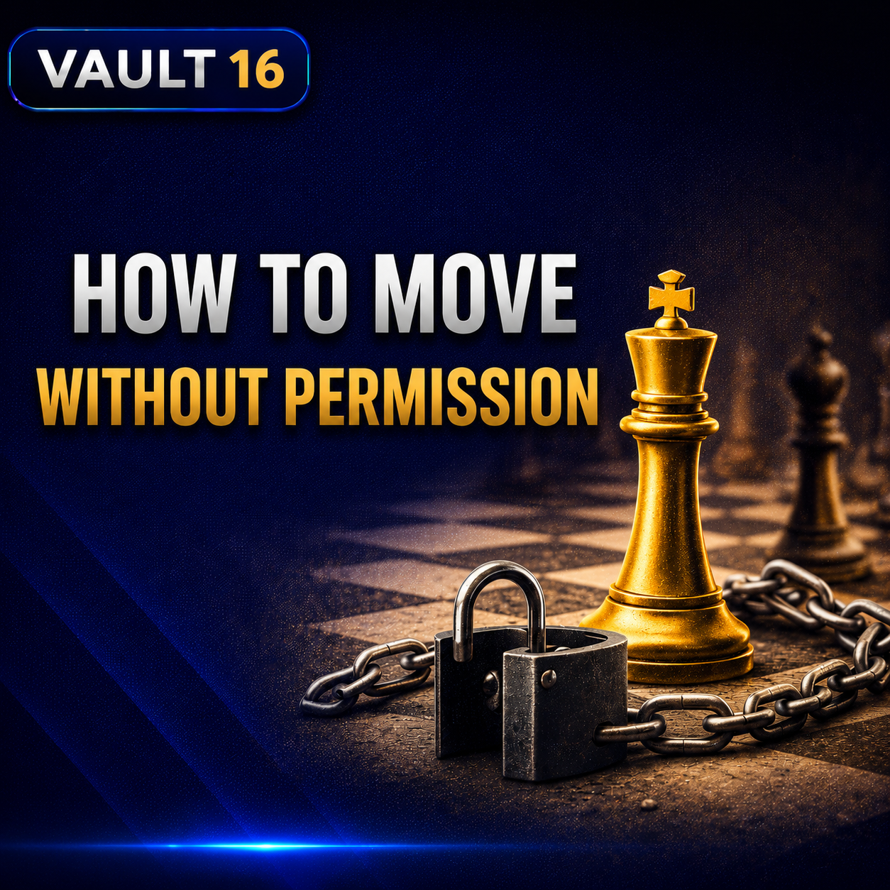 Vault 16: How To Move Without Permission