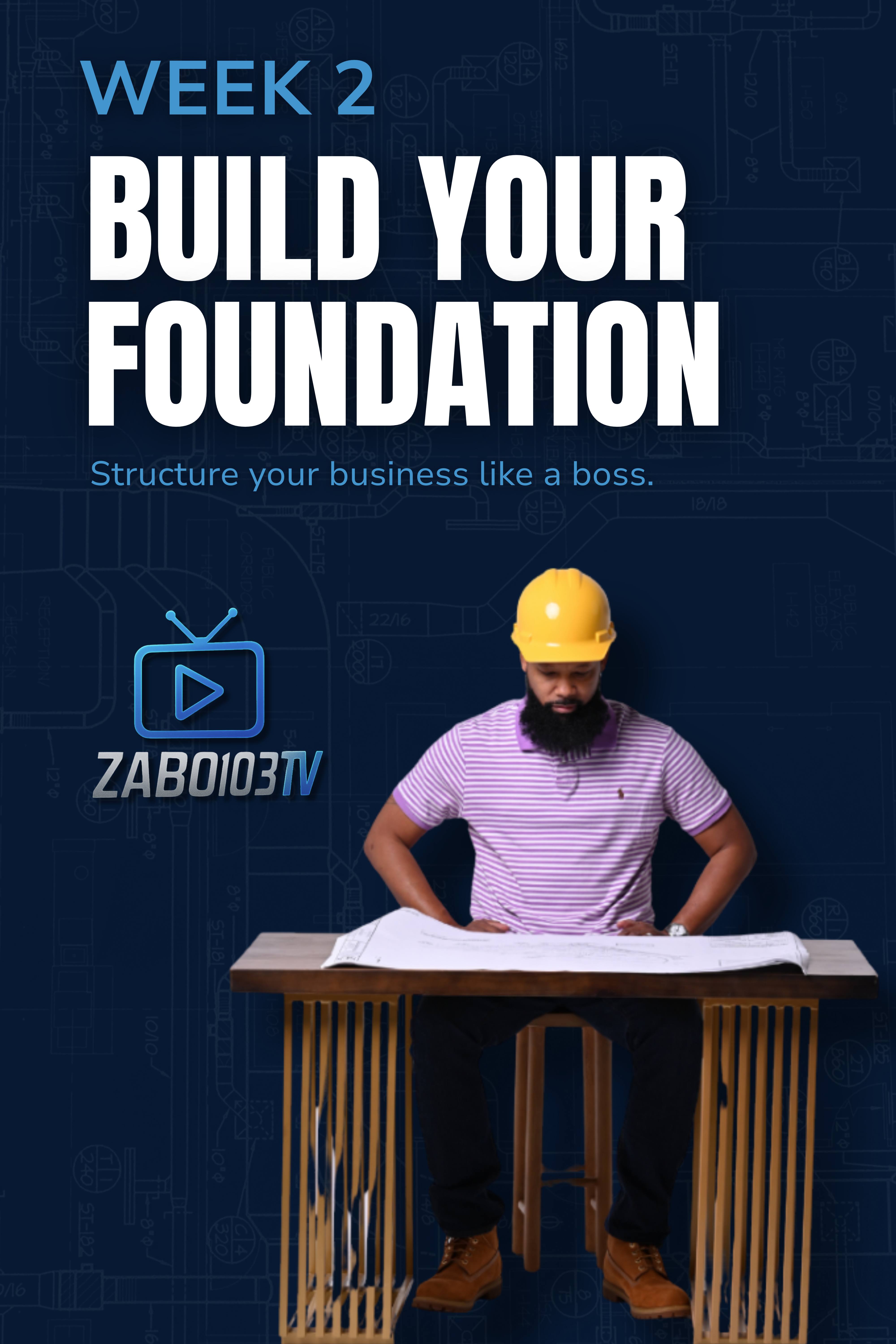 Week 2: Build Your Foundation
