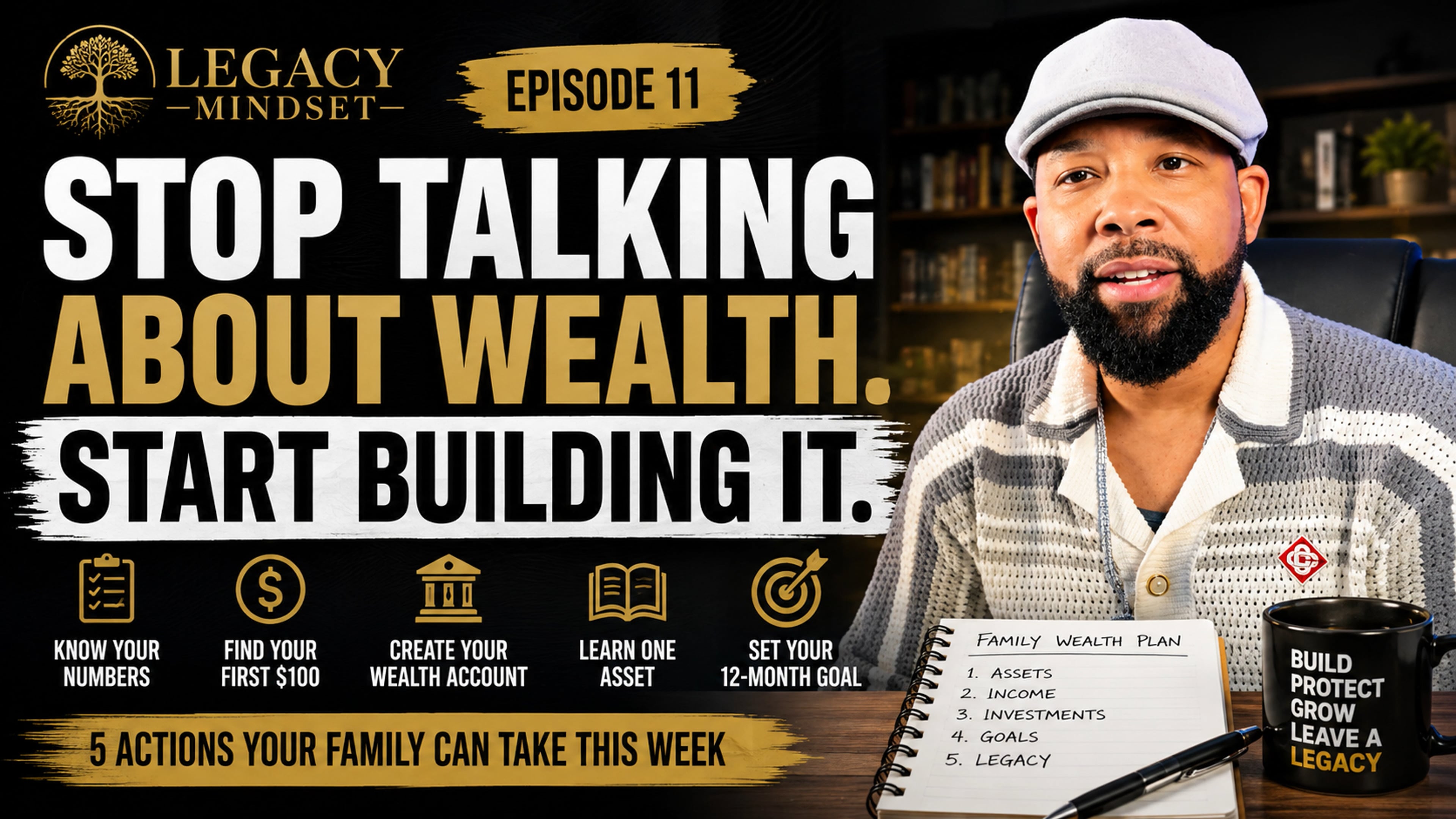 11. Stop Talking About Wealth Start Building It