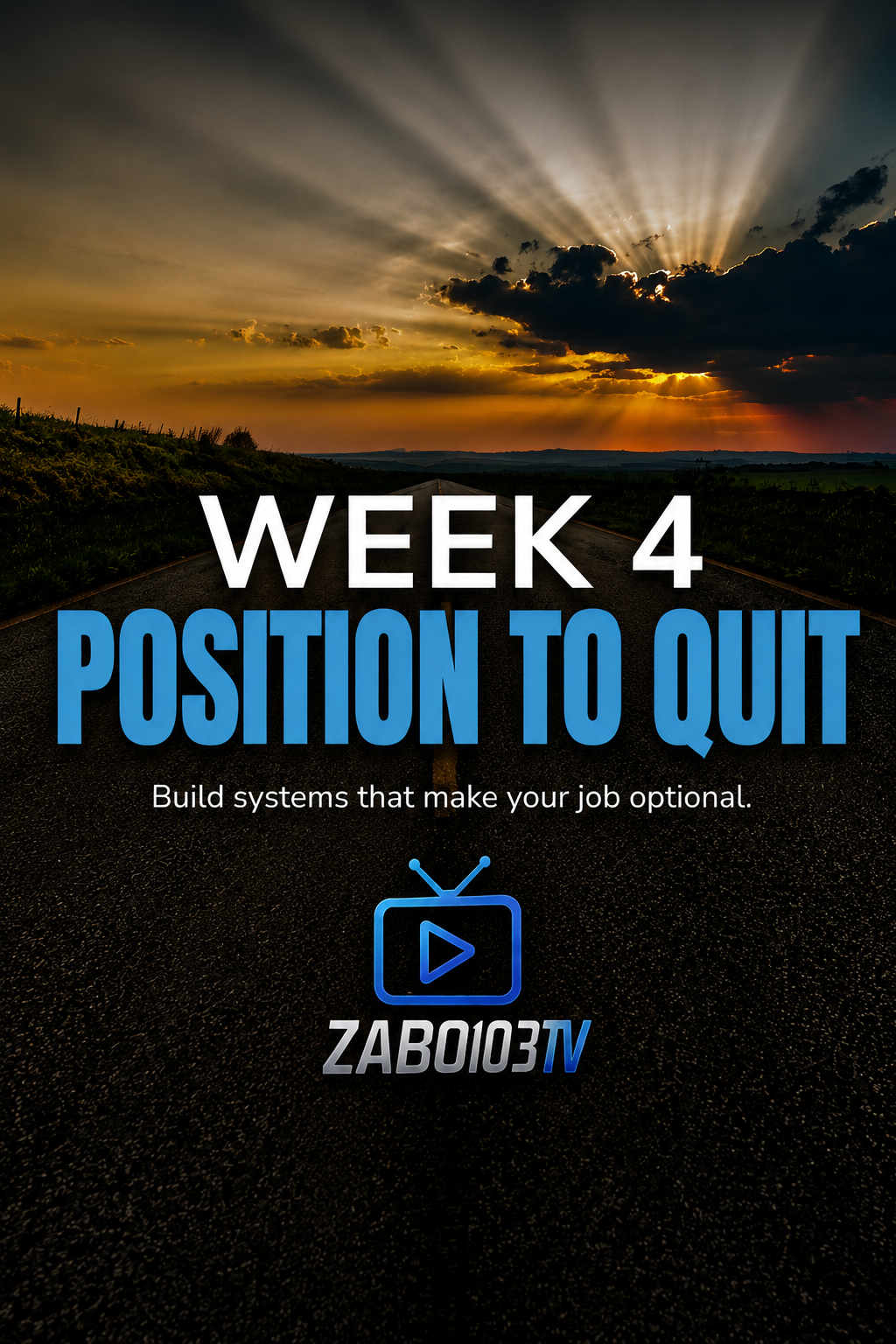 Week 4: Position To Quit