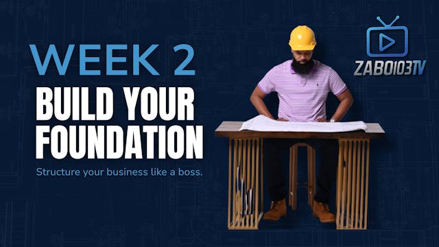 Week 2: Build Your Foundation