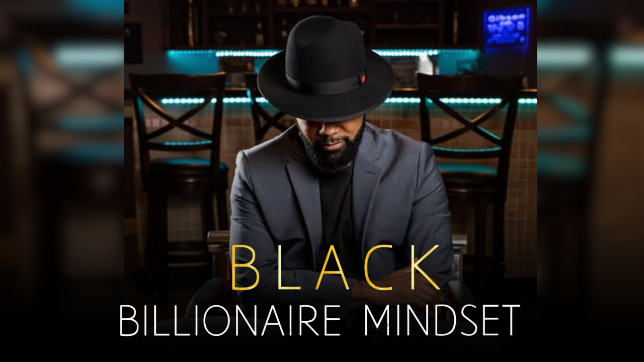 Black Billionaire Mindset