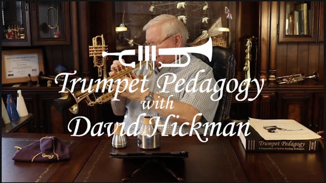 Trumpet Pedagogy with David Hickman