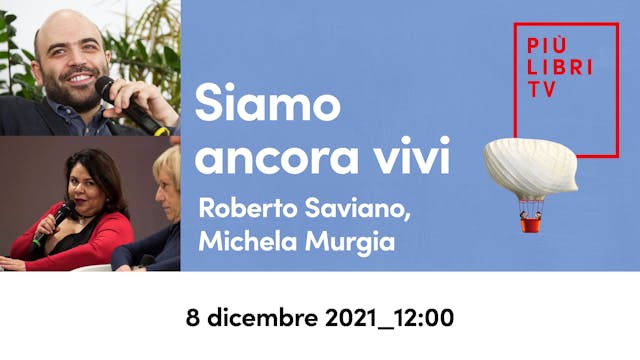 Roberto Saviano, Michela Murgia - Siamo ancora vivi (12.00)