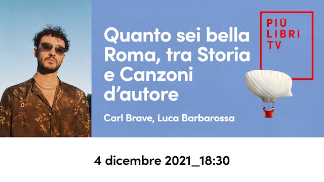 Luca Barbarossa, Carl Brave, Francesca Reggiani - Quanto sei bella Roma (18.30)