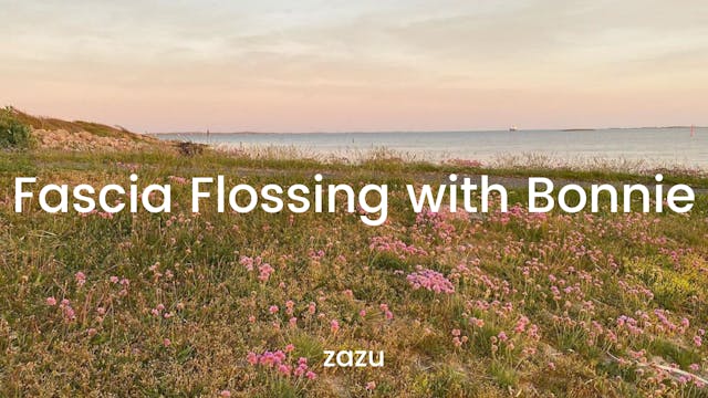 Fascia Flossing with Bonnie