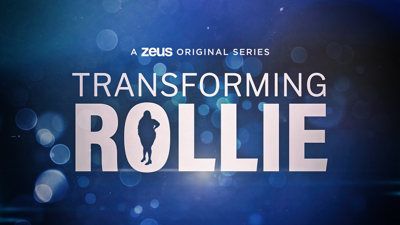 [S01E04] Transforming Rollie: Go, Girl, Go